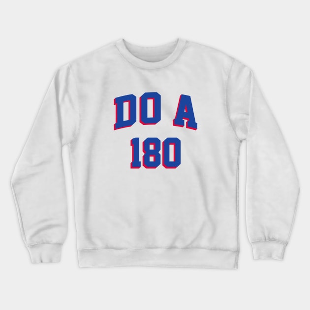 Do A 180, shirsey - White Crewneck Sweatshirt by KFig21